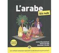 L'arabe pour les Nuls: | arabe, alphabet, grammaire, prononciation, vocabulaire, conversation