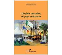 L'arabie Saoudite, Ce Pays Méconnu | Occasion