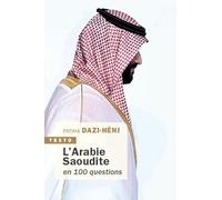 L'arabie Saoudite En 100 Questions | occasion