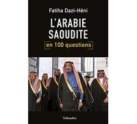 L'Arabie Saoudite en 100 questions