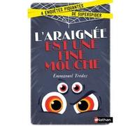 L'araignée est une fine mouche Emmanuel Trédez (Auteur), Loïc Méhée (Illustration)