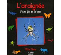 L'araignée: Petite fée de la soie