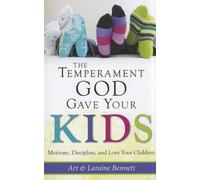 Laraine Bennett Art Bennett The Temperament God Gave Your Kids (Poche)