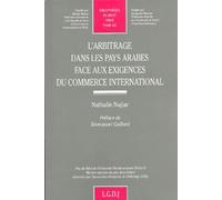 L'arbitrage Dans Les Pays Arabes Face Aux Exigences Du Commerce International