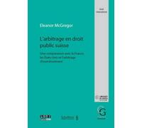 L'arbitrage en droit public suisse Mcgregor e. (Auteur)