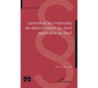 Nader Zghal – L'arbitre et les méthodes de détermination du droit applicable au fond – Broché