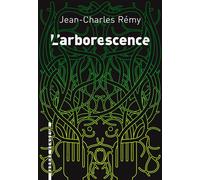 L'arborescence - Jean-Charles Rémy - L'arbre Vengeur - broché - Roman
