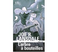 Joe R. Lansdale – L'Arbre à bouteilles – Une enquête de Hap Collins et Leonard Pine – Gallimard
