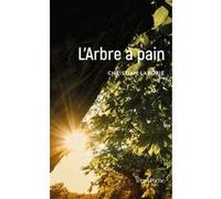 L'Arbre à pain Christian Laborie (Auteur)