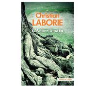 L'Arbre à pain - Christian Laborie - Presses De La Cite - broché - Roman