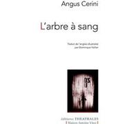 L'arbre à sang Angus Cerini (Auteur), Dominique Hollier (Traduction)