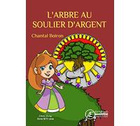 L'arbre au soulier d'argent