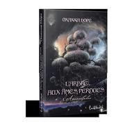 L'arbre aux âmes perdues: Âmes néfastes