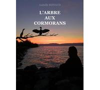 L'Arbre aux cormorans - Isabelle Riffaud - Librinova - broché - Contes / Légendes
