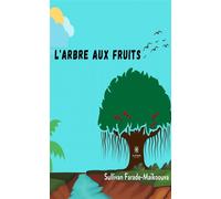 L'arbre aux fruits - Maïkoouva Sylviane - Le Lys Bleu - broché - Contes / Légendes