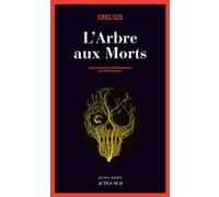 L'Arbre aux morts Greg Iles (Auteur), Aurélie Tronchet (Traduction)