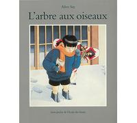 L'arbre aux oiseaux - Allen Say - Ecole Des Loisirs - album jeunesse