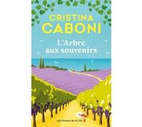 L'Arbre aux souvenirs Cristina Caboni (Auteur), Marie Causse (Traduction)