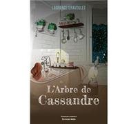 L'arbre de Cassandre Laurence Gravoulet (Auteur)