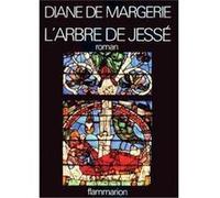 L'Arbre de Jessé Diane de Margerie (Auteur)