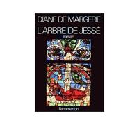 Diane de Margerie – L'Arbre de Jessé – broché – Flammarion