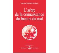 L'arbre de la connaissance du bien et du mal - O. MIKHAEL AIVANHOV - Prosveta - Livre
