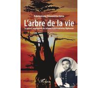 L'arbre de la vie – Le passé recomposé du colonel Rakotonirainy Alphonse – L'Harmattan