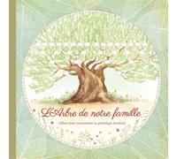 L'arbre De Notre Famille - Album Pour Reconstituer La Généalogie Familiale