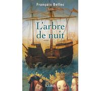 L'arbre de nuit - François Bellec - Lattes - broché - Roman