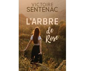 L'Arbre de Rose: Un deuil impossible