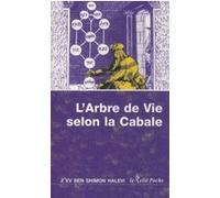 L'Arbre de Vie selon la Cabale Z'ev ben Shimon Halevi (Auteur), Vincent Bardet (Traduction), Zéno Bianu (Traduction)