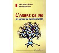 L'Arbre de Vie - Un chemin de transformation - Yann Martin-Ruffier - Le Mercure Dauphinois - broché - Essai