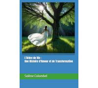 L'Arbre de Vie : Une Histoire d'Amour et de Transformation