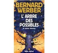 L'Arbre des possibles et autres histoires