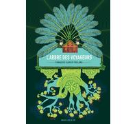 L'arbre des voyageurs - François-Xavier Freland - Magellan Et Cie - broché - Roman junior