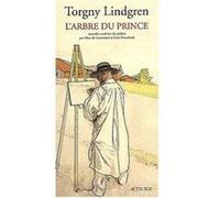 L'arbre du prince Torgny Lindgren (Auteur), Marc de Gouvenain (Traduction), Lena Grumbach (Traduction)