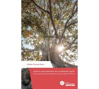L'arbre Du Savoir-Apprendre, Vers Un Référentiel Cognitif - The Art Of Learning And The Knowledge Tree, Toward A Cognitive Framework