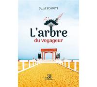 L'arbre du voyageur - Suzel Schmitt - Trois Colonnes - broché - Témoignage