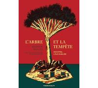 Quentin Muller & Marchialy – L'Arbre et la Tempête : Socotra, l'île oubliée – Roman – broché