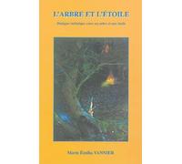 L'arbre et l'étoile : Dialogue initiatique entre un arbre et une étoile