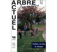 L'arbre, la cité, le citoyen - Collectif - Inst.pour Le Developpement Fo Restier - broché - Revue