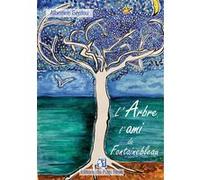 L'arbre, l'ami de Fontainebleau Albertine Gentou (Auteur)