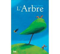 L'Arbre - Marc Daniau - Seuil Jeunesse - broché - Document jeunesse