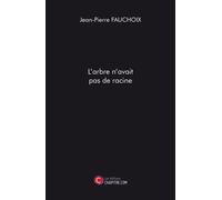 L'arbre N'avait Pas De Racine
