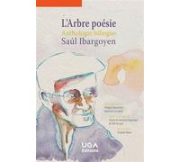 L'Arbre poésie Anthologie bilingue - Saùl Ibargoyen - Uga - broché - Poésie