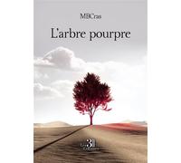 L'arbre pourpre - MBCras - Trois Colonnes - broché - Contes / Légendes