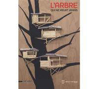 L'arbre qui ne meurt jamais ! - Collectif - Silvana Editoriale - broché - Catalogue d'exposition