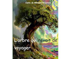 L'arbre qui revait de voyager