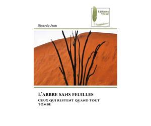 L'arbre sans feuilles: Ceux qui restent quand tout tombe