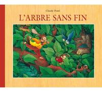 L'arbre sans fin - Claude Ponti - Ecole Des Loisirs - Album jeunesse dès 6 ans